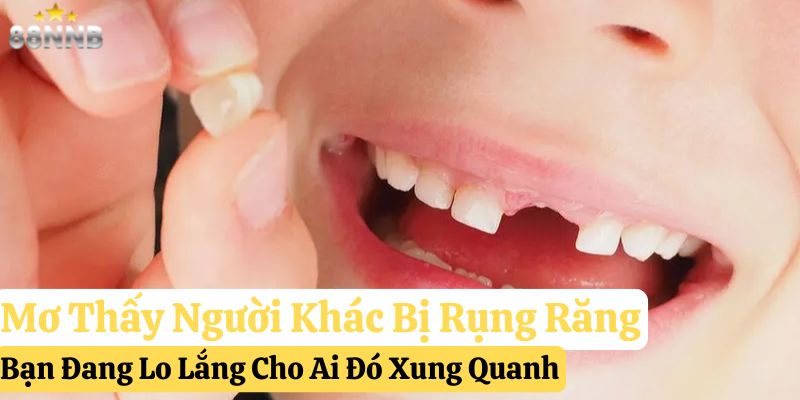 mơ thấy rụng răng