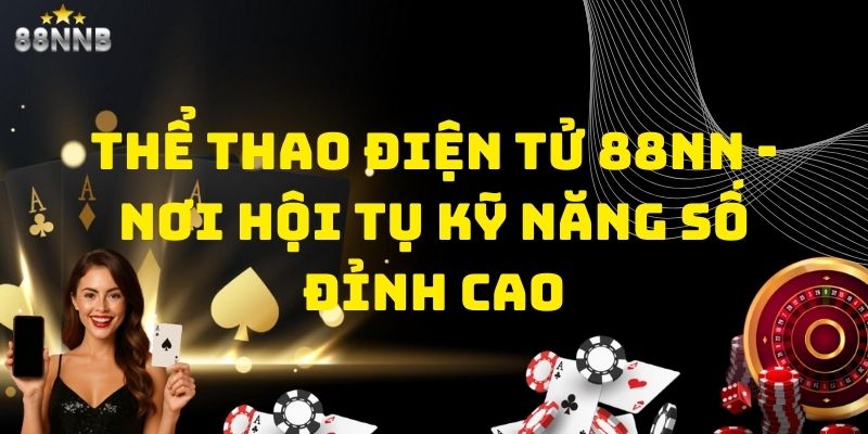 thể thao điện tử 88nn