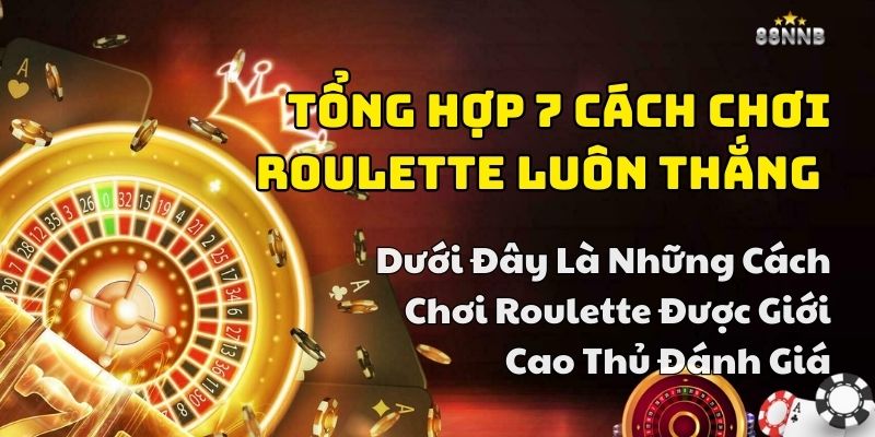 mẹo chơi roulette luôn thắng chuẩn