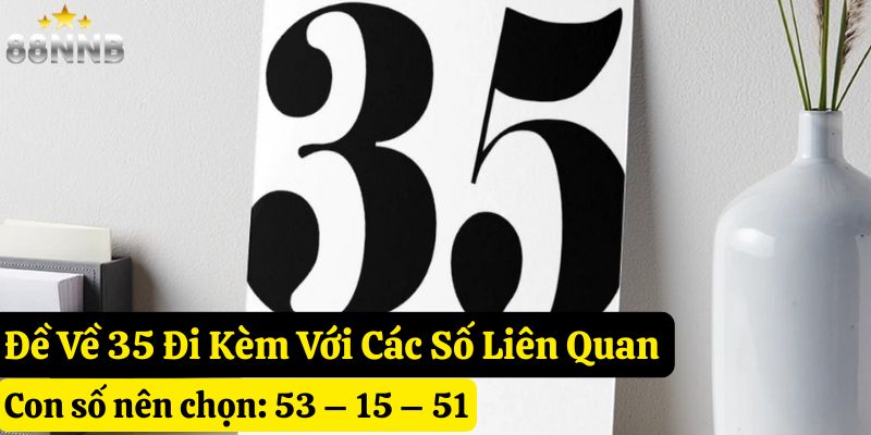 đề về 35 hôm sau đánh con gì 88nn