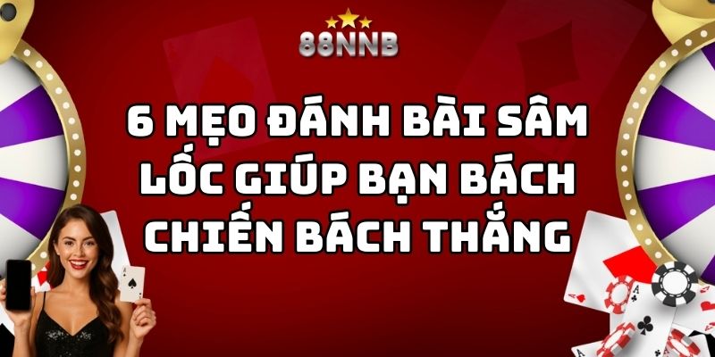 Mẹo đánh bài sâm lốc 88nn thumb