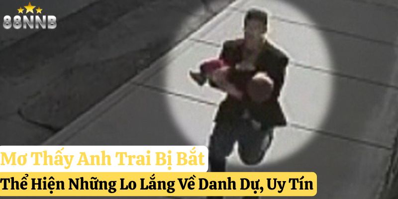 mơ thấy anh trai ruột đánh gì