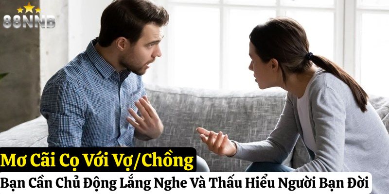 mơ thấy cãi nhau với người thân đánh con gì