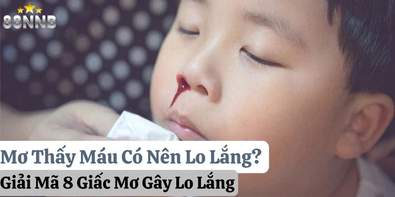 mơ thấy máu 88nn thumb