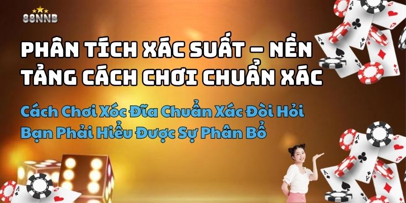cách chơi xóc đĩa chuẩn xác
