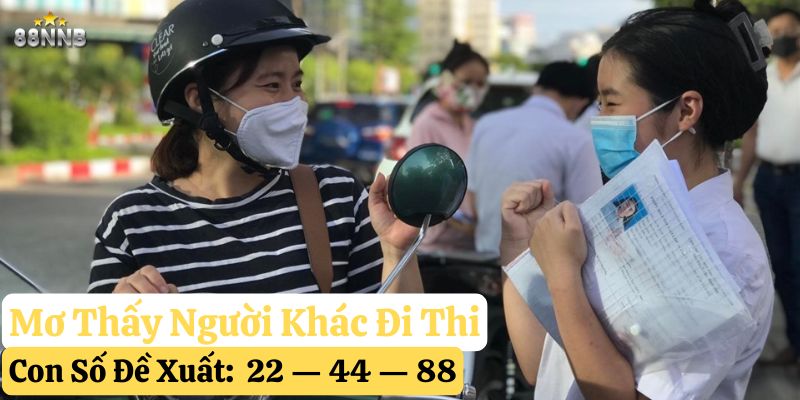 mơ thấy đi thi 88nn