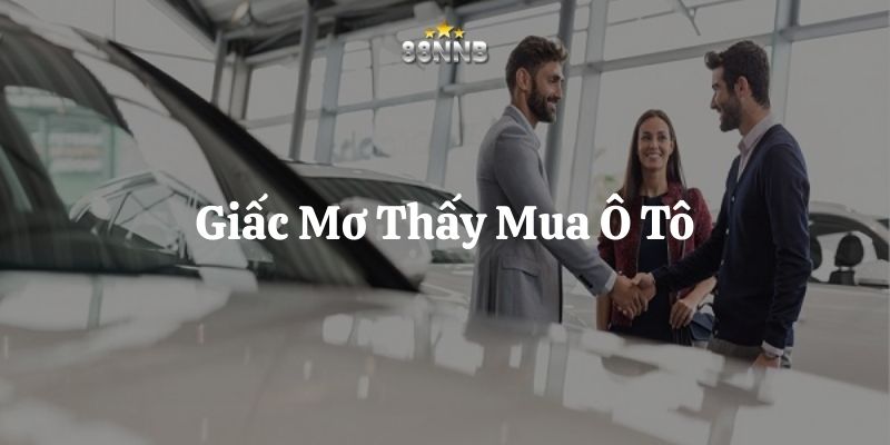 mơ thấy mua ô tô 88nn thumb