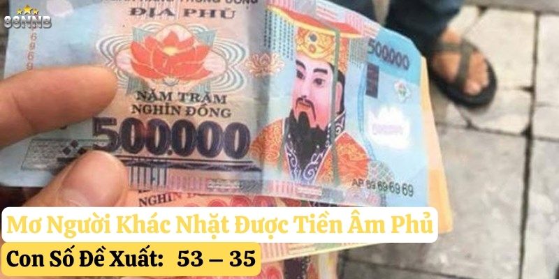 mơ nhặt được tiền âm phủ 88nn