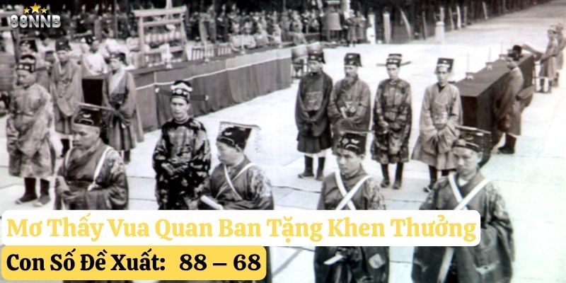 mơ thấy vua quan 88nn