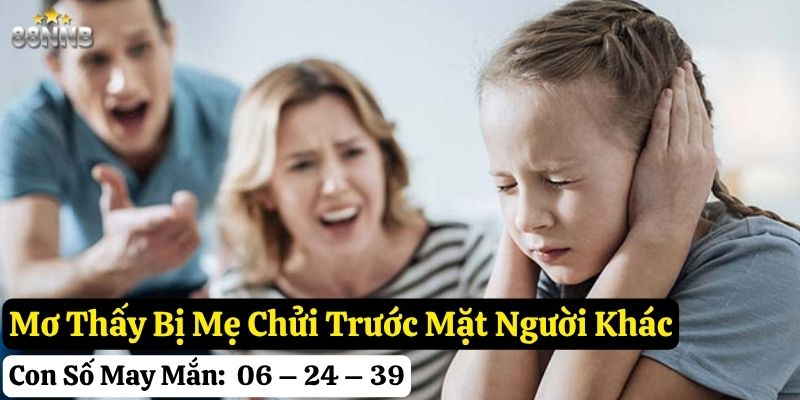 mơ thấy bị mẹ chửi