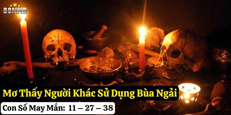 giấc mơ thấy bùa ngải