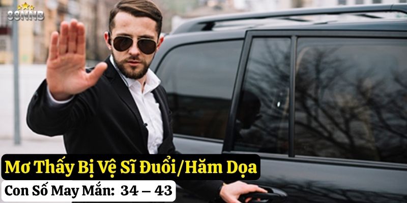 nằm mơ thấy vệ sĩ