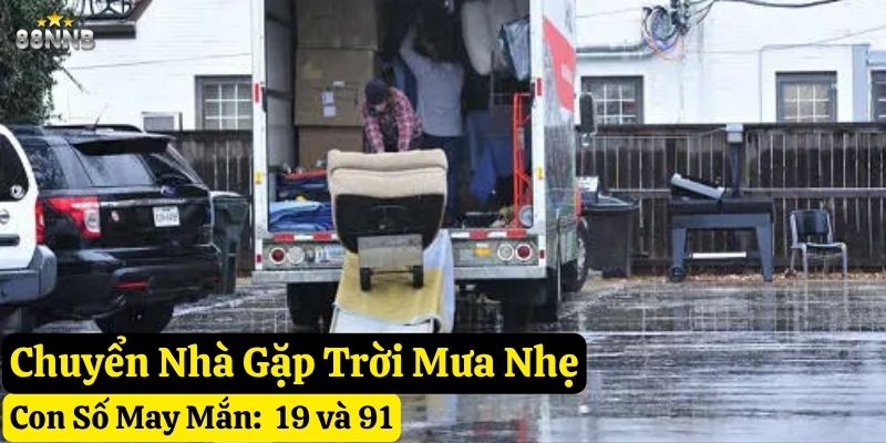 chuyển nhà thấy trời mưa