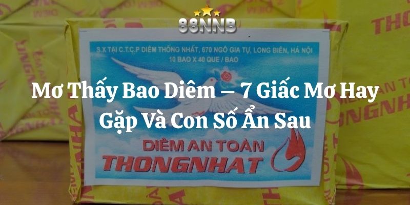 mơ thấy bao diêm 88nn thumb