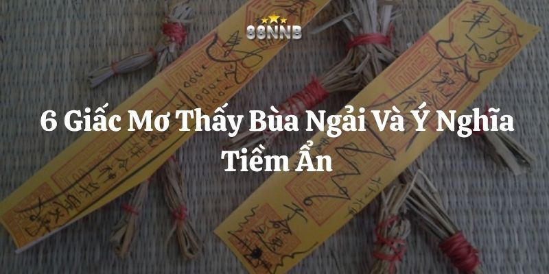 giấc mơ thấy bùa ngải 88nn thumb
