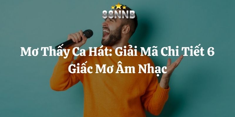 mơ thấy ca hát 88nn thumb