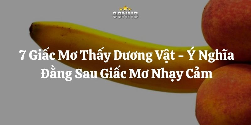 mơ thấy dương vật 88nn thumb