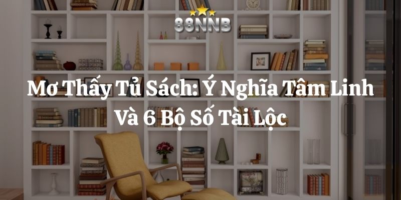 mơ thấy tủ sách 88nn thumb