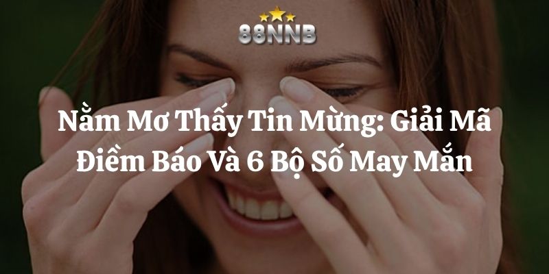 nằm mơ thấy tin mừng 88nn thumb