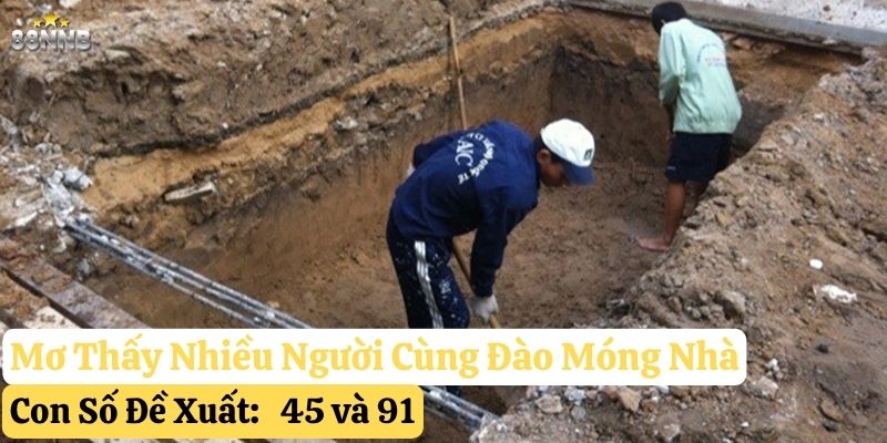 mơ thấy đào móng nhà 88nn