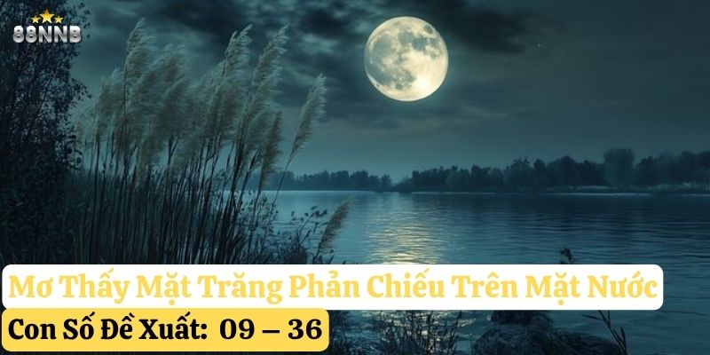 mơ thấy mặt trăng 88nn