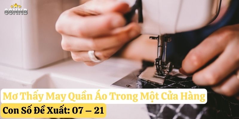 mơ thấy may quần áo 88nn