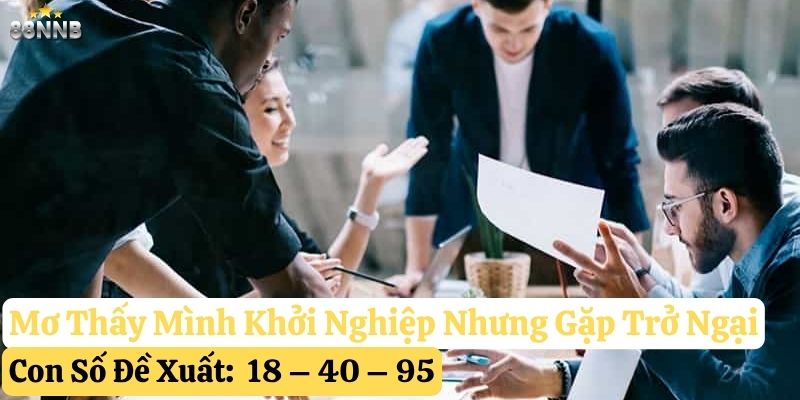 mơ thấy mình khởi nghiệp 88nn