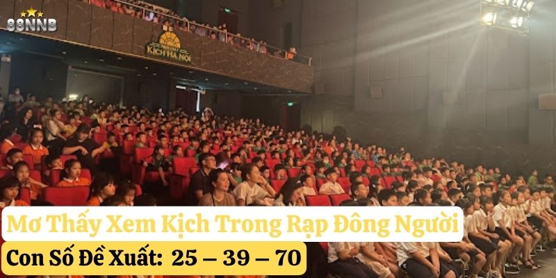 mơ thấy xem kịch 88nn