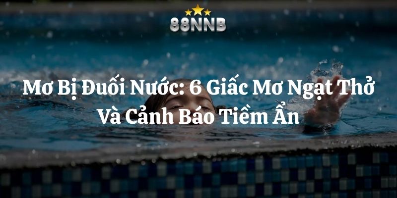 mơ bị đuối nước 88nn thumb