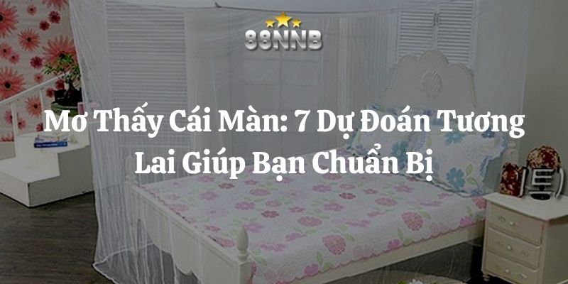 mơ thấy cái màn 88nn thumb