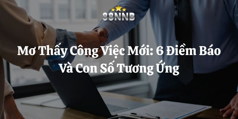 mơ thấy công việc mới 88nn thumb