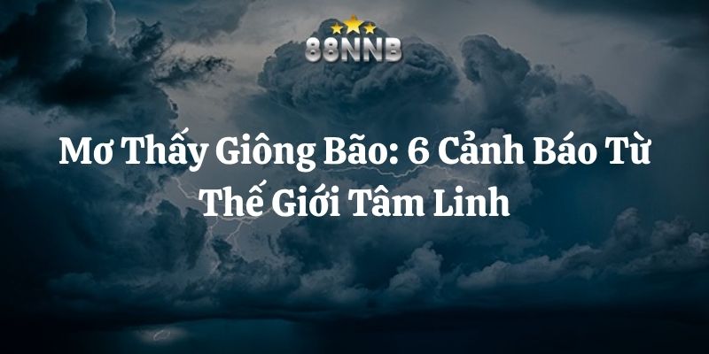 mơ thấy giông bão 88nn thumb