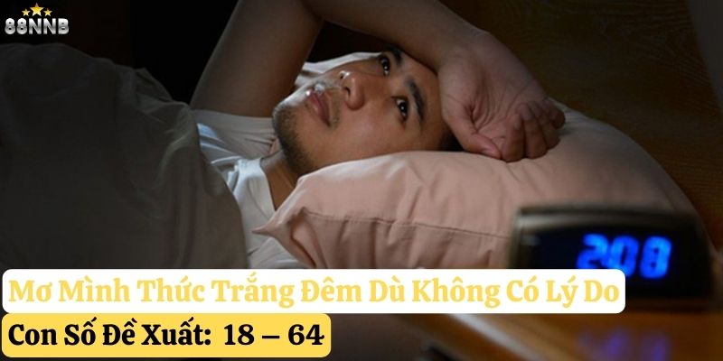 mơ thức trắng đêm