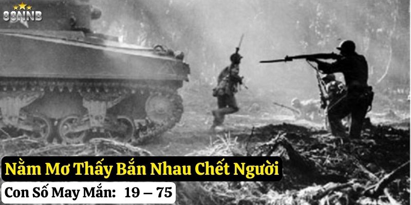 nằm mơ thấy bắn nhau