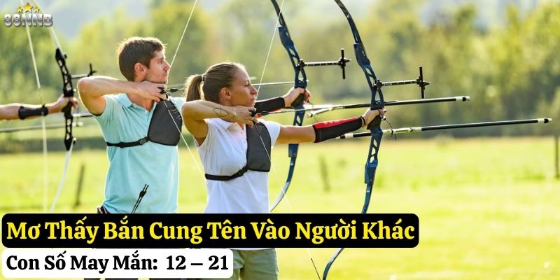 nằm mơ thấy bắn cung tên