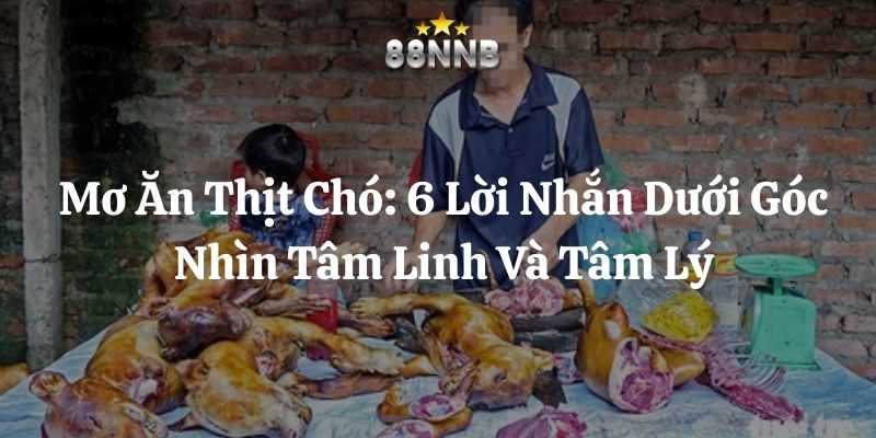 mơ ăn thịt chó 88nn thumb
