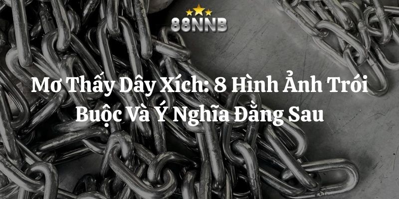 mơ thấy dây xích 88nn thumb