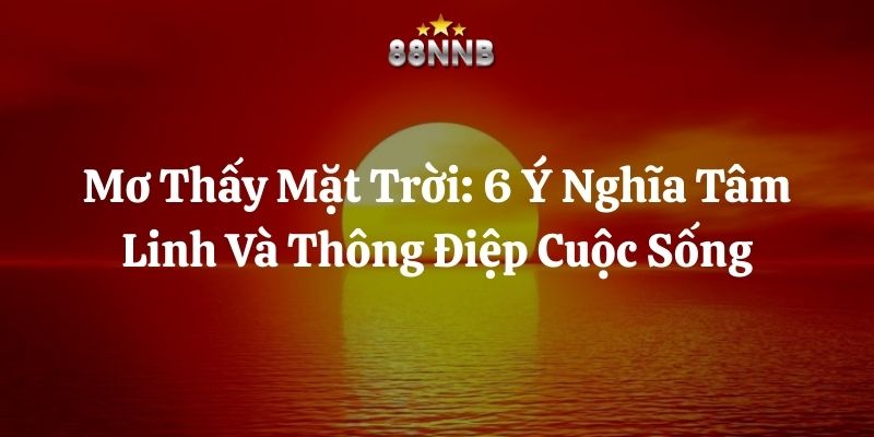 mơ thấy mặt trời 88nn thumb