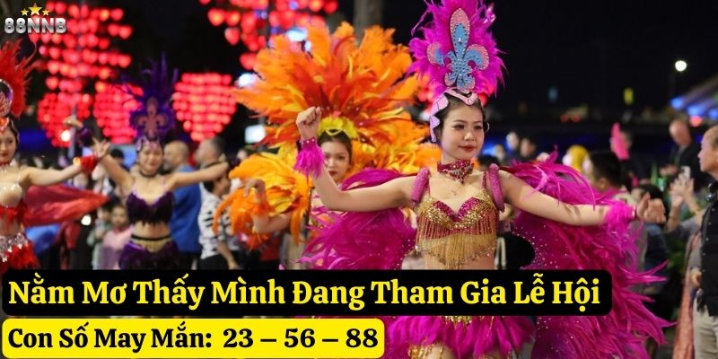 nằm mơ thấy lễ hội 88nn