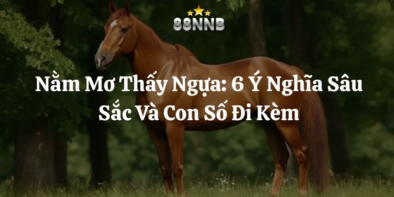 nằm mơ thấy ngựa 88nn thumb