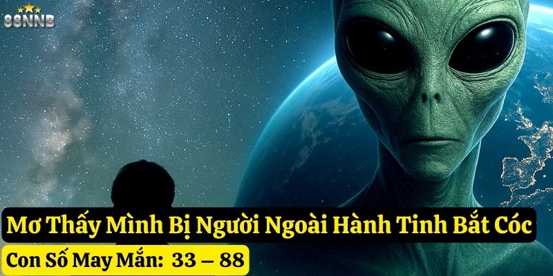 mơ thấy người ngoài hành tinh 88nn