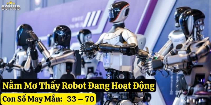 nằm mơ thấy robot 88nn