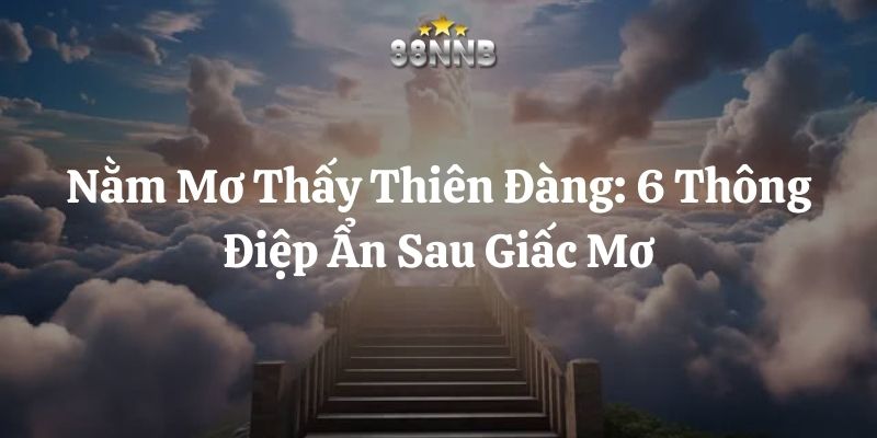 nằm mơ thấy thiên đàng 88nn thumb