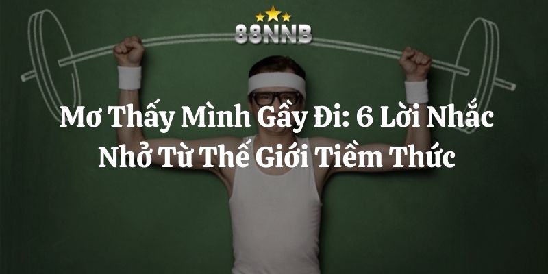 mơ thấy mình gầy đi 88nn thumb