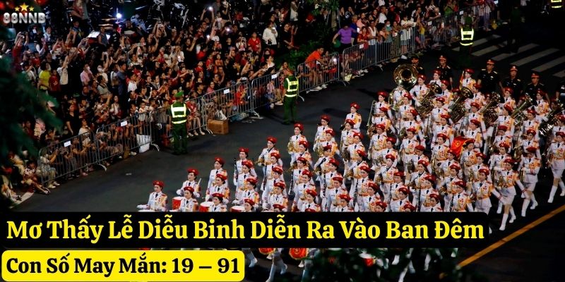 mơ thấy lễ diễu binh 88nn